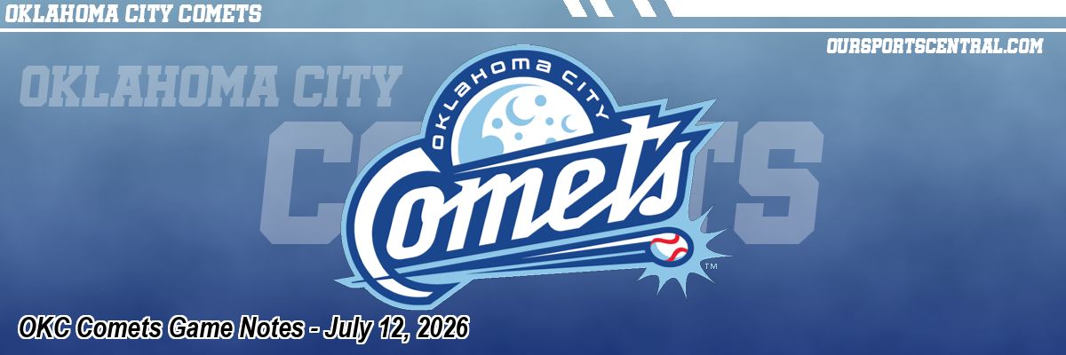 OKC Comets Game Notes - July 12, 2026