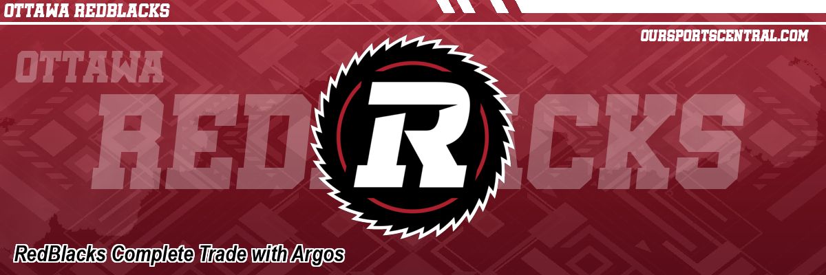RedBlacks Complete Trade with Argos