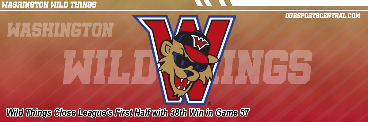 Wild Things Close League's First Half with 38th Win in Game 57