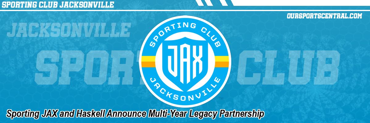 Sporting JAX and Haskell Announce Multi-Year Legacy Partnership