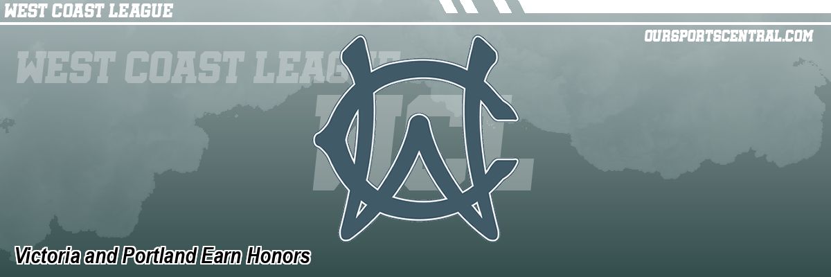 Victoria and Portland Earn Honors