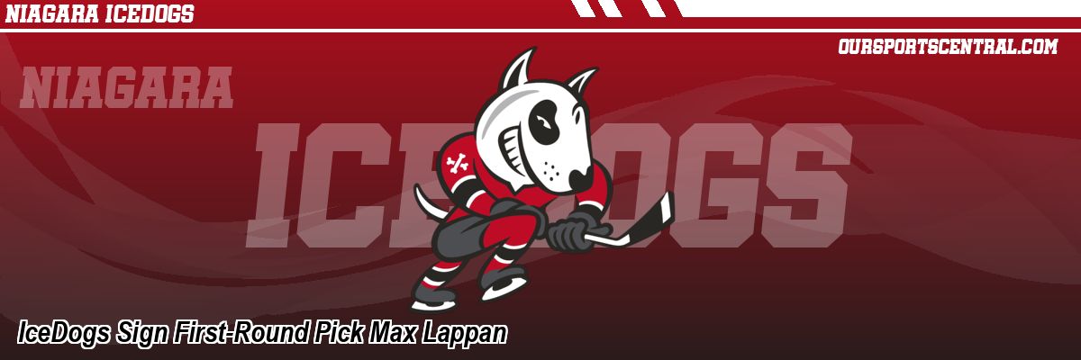 IceDogs Sign First-Round Pick Max Lappan