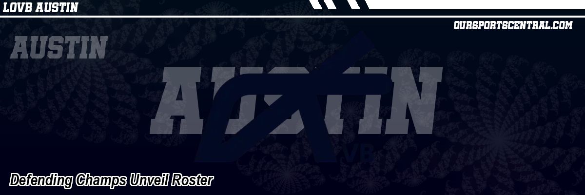 Defending Champs Unveil Roster