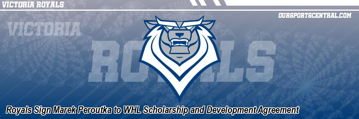 Royals Sign Marek Peroutka to WHL Scholarship and Development Agreement