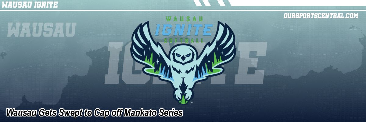 Wausau Gets Swept to Cap off Mankato Series