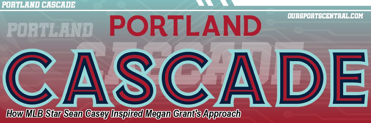 How MLB Star Sean Casey Inspired Megan Grant's Approach