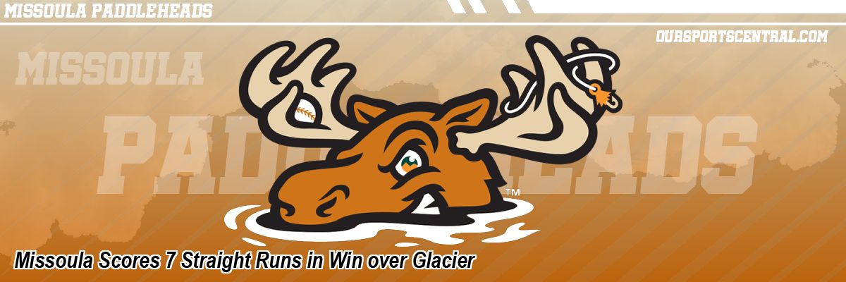 Missoula Scores 7 Straight Runs in Win over Glacier