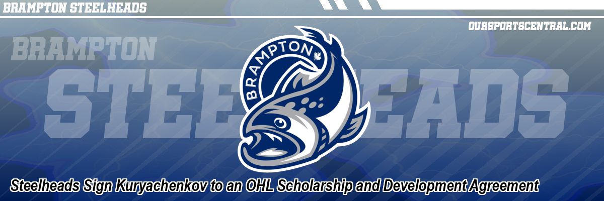 Steelheads Sign Kuryachenkov to an OHL Scholarship and Development Agreement