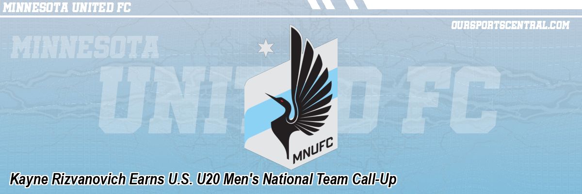 Kayne Rizvanovich Earns U.S. U20 Men's National Team Call-Up