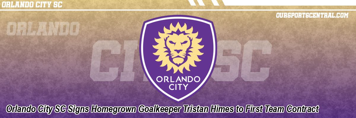 Orlando City SC Signs Homegrown Goalkeeper Tristan Himes to First Team Contract