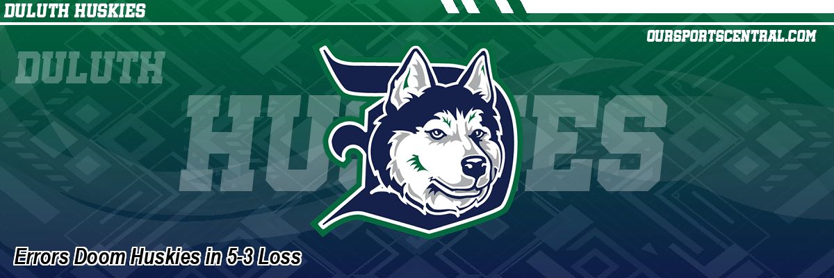 Errors Doom Huskies in 5-3 Loss