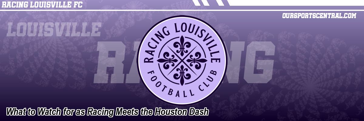 What to Watch for as Racing Meets the Houston Dash