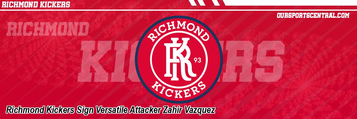 Richmond Kickers Sign Versatile Attacker Zahir Vazquez