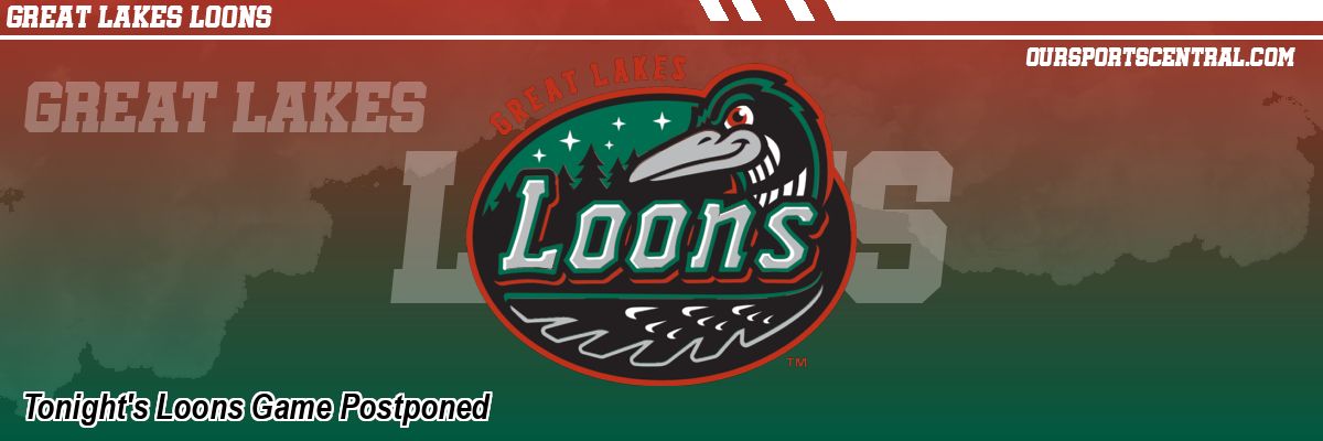 Tonight's Loons Game Postponed