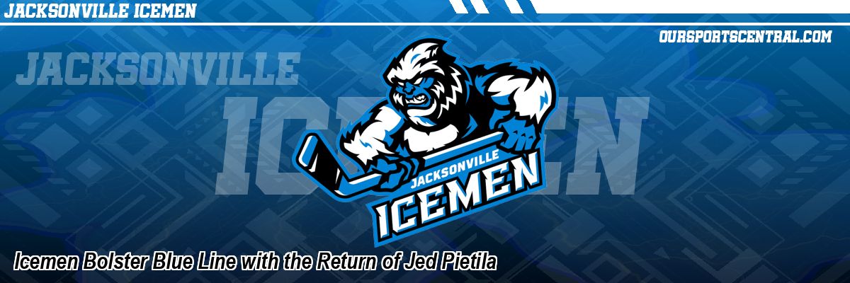 Icemen Bolster Blue Line with the Return of Jed Pietila
