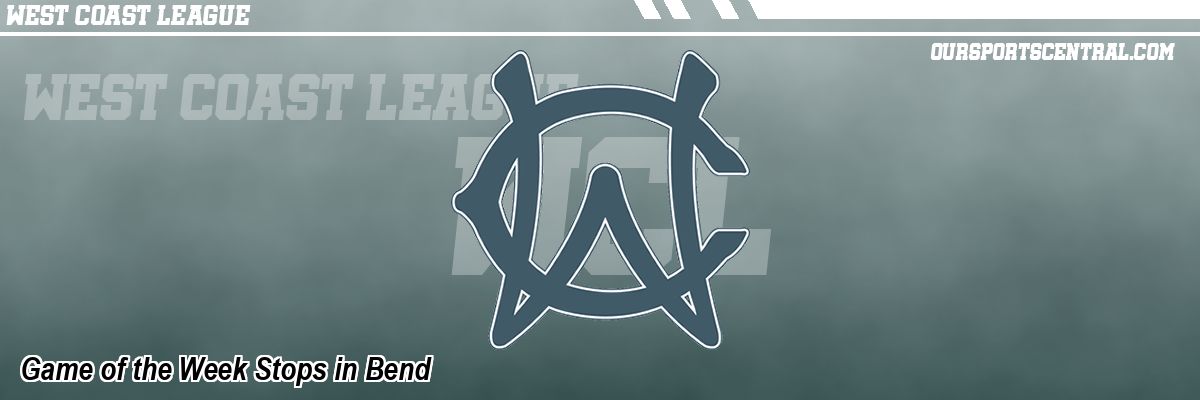 Game of the Week Stops in Bend