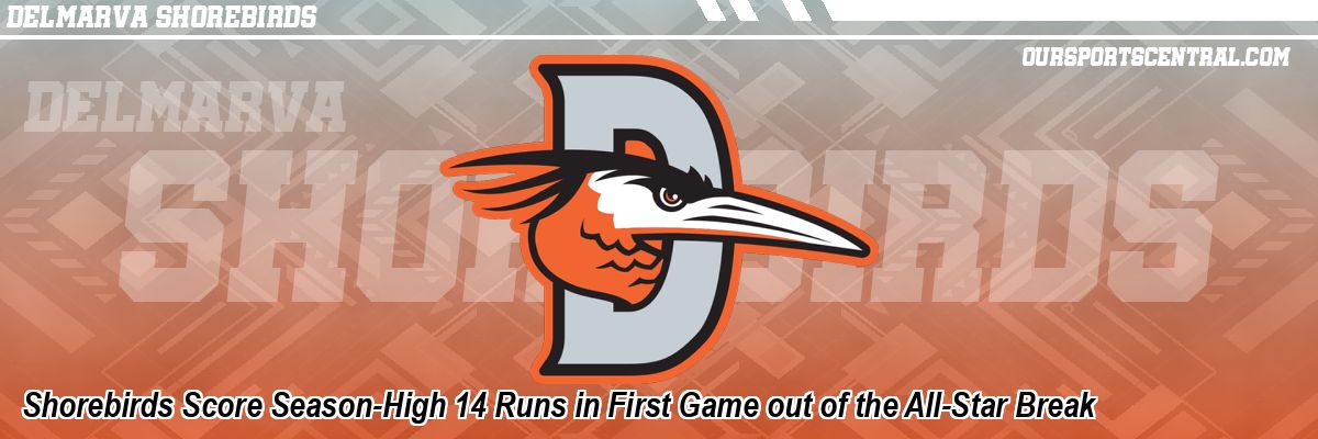 Shorebirds Score Season-High 14 Runs in First Game out of the All-Star Break