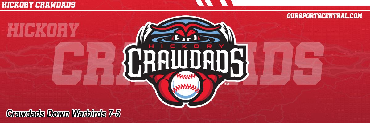 Crawdads Down Warbirds 7-5