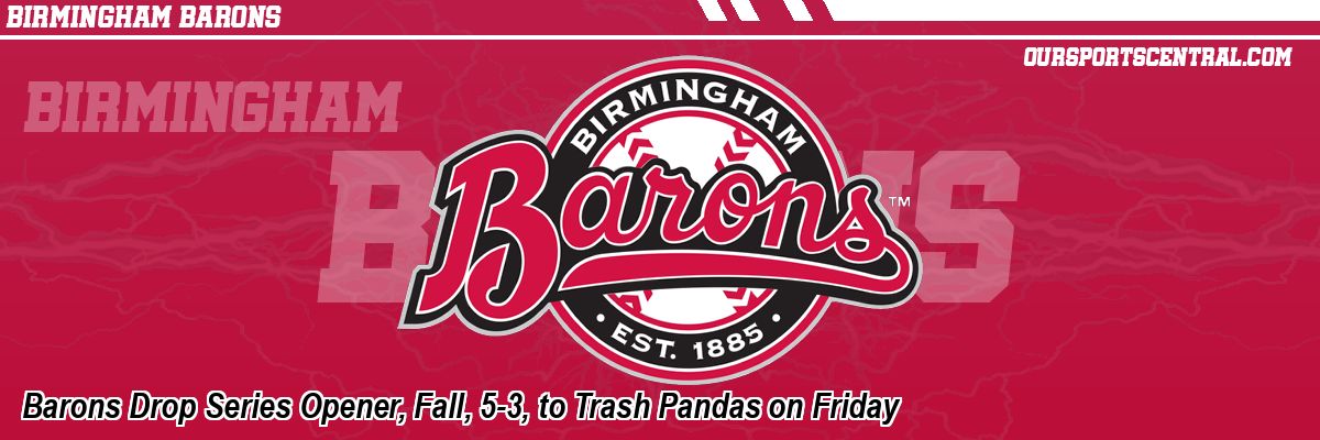 Barons Drop Series Opener, Fall, 5-3, to Trash Pandas on Friday