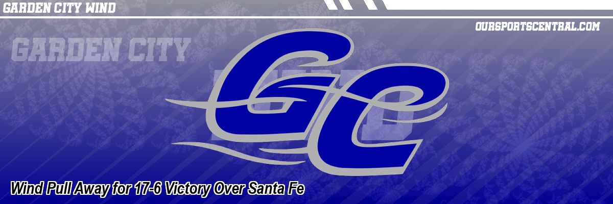 Wind Pull Away for 17-6 Victory Over Santa Fe