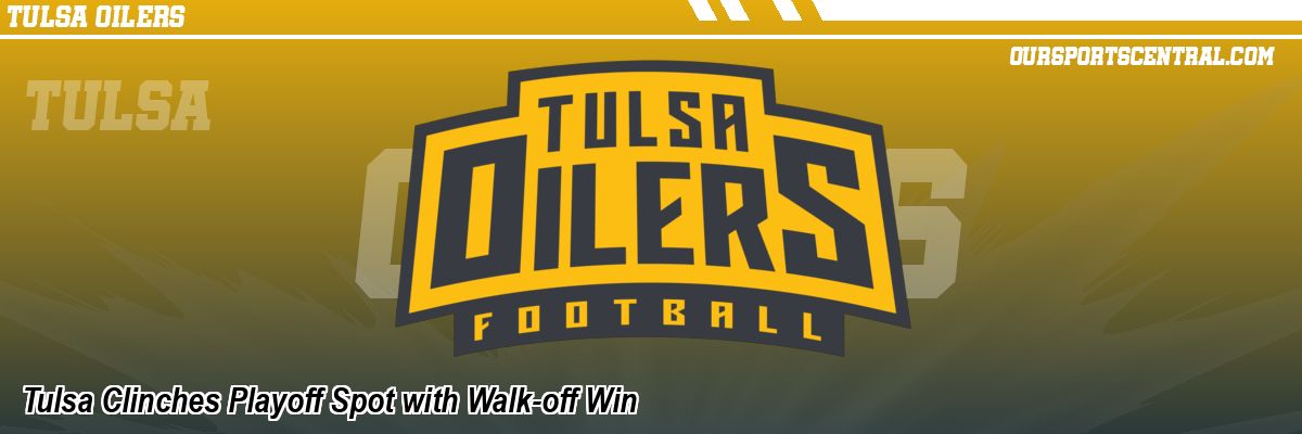 Tulsa Clinches Playoff Spot with Walk-off Win