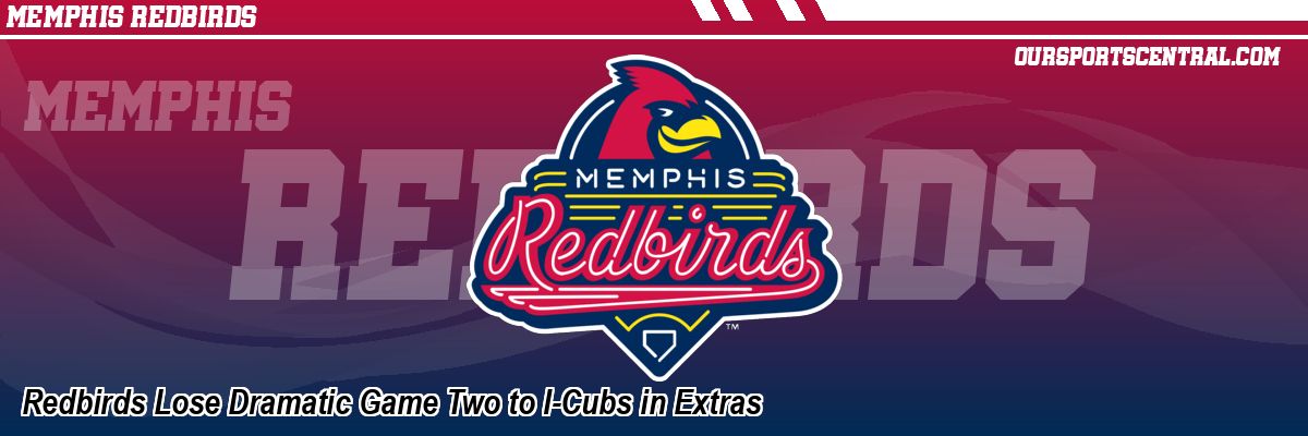 Redbirds Lose Dramatic Game Two to I-Cubs in Extras