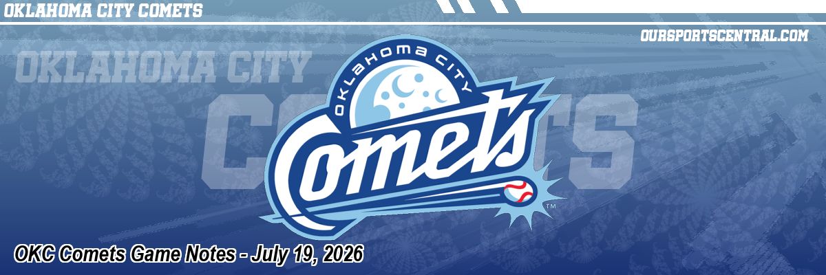 OKC Comets Game Notes - July 19, 2026