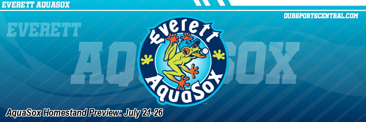 AquaSox Homestand Preview: July 21-26