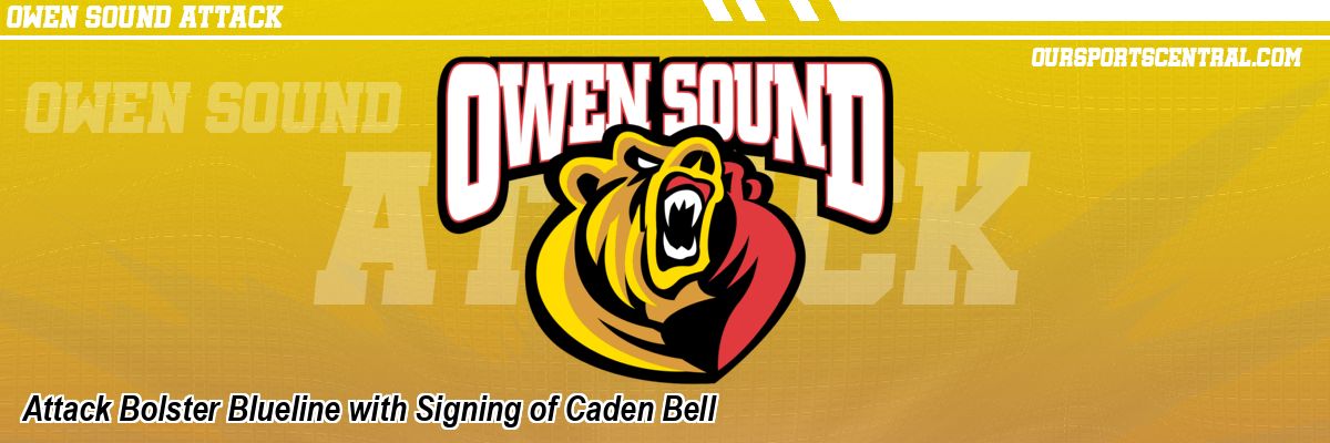 Attack Bolster Blueline with Signing of Caden Bell