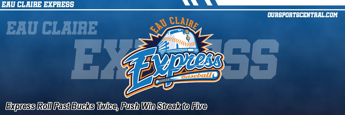 Express Roll Past Bucks Twice, Push Win Streak to Five
