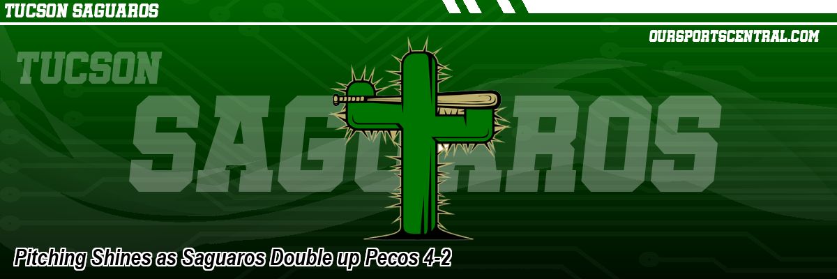 Pitching Shines as Saguaros Double up Pecos 4-2