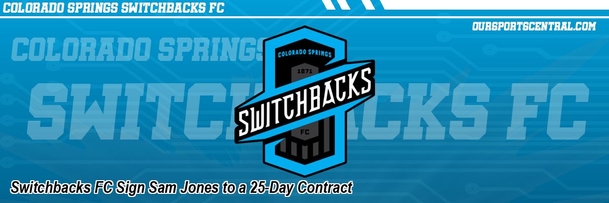 Switchbacks FC Sign Sam Jones to a 25-Day Contract