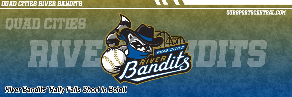 River Bandits' Rally Falls Short in Beloit