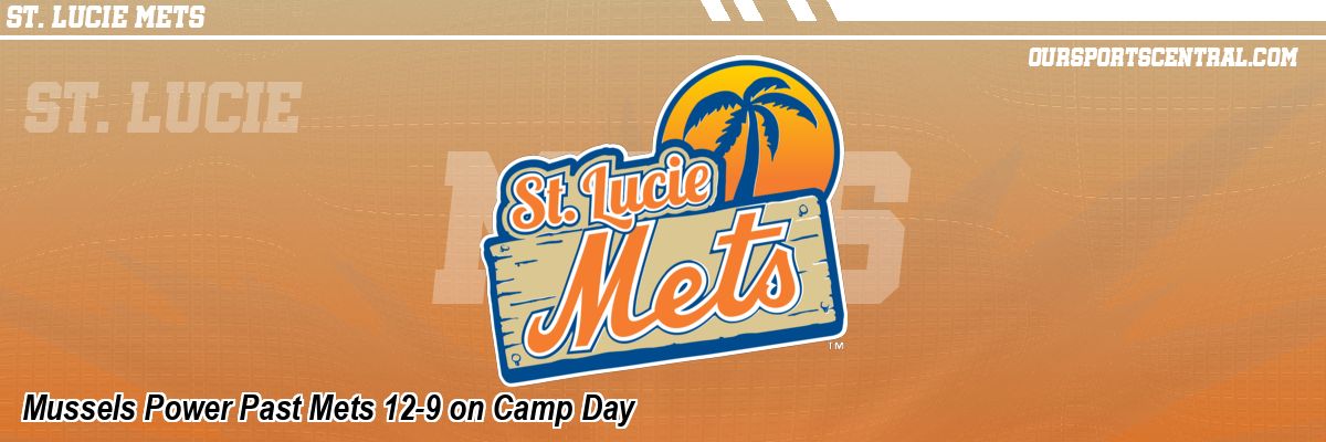 Mussels Power Past Mets 12-9 on Camp Day