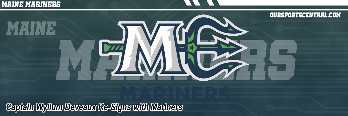 Captain Wyllum Deveaux Re-Signs with Mariners