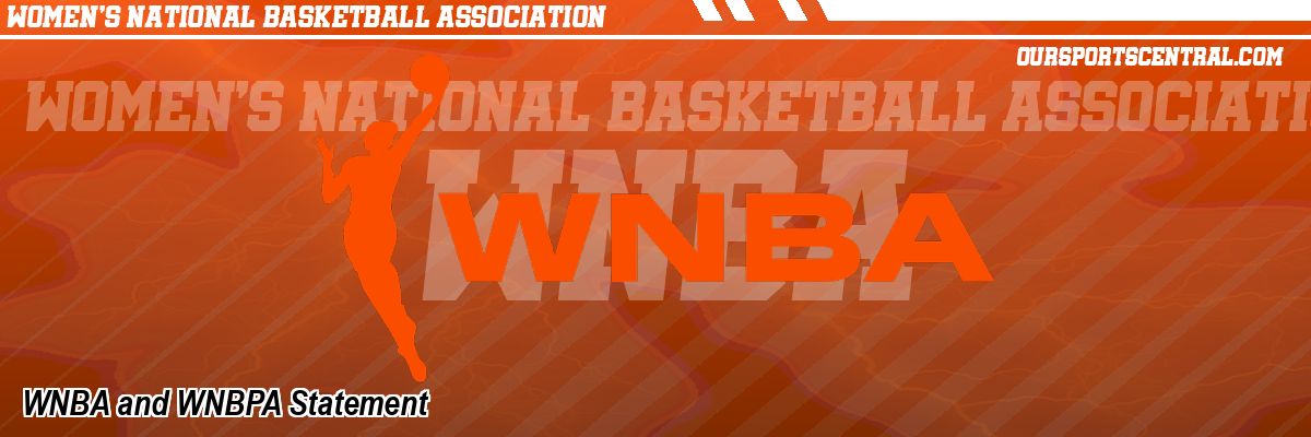 WNBA and WNBPA Statement