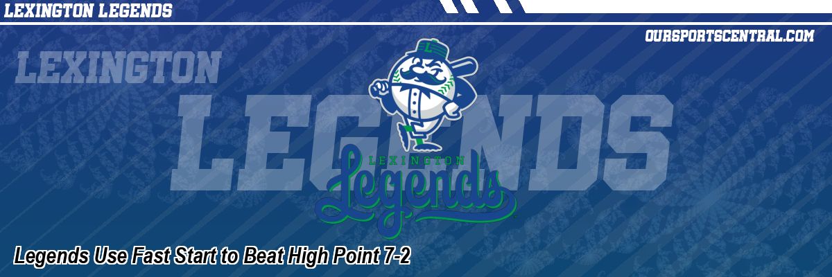Legends Use Fast Start to Beat High Point 7-2