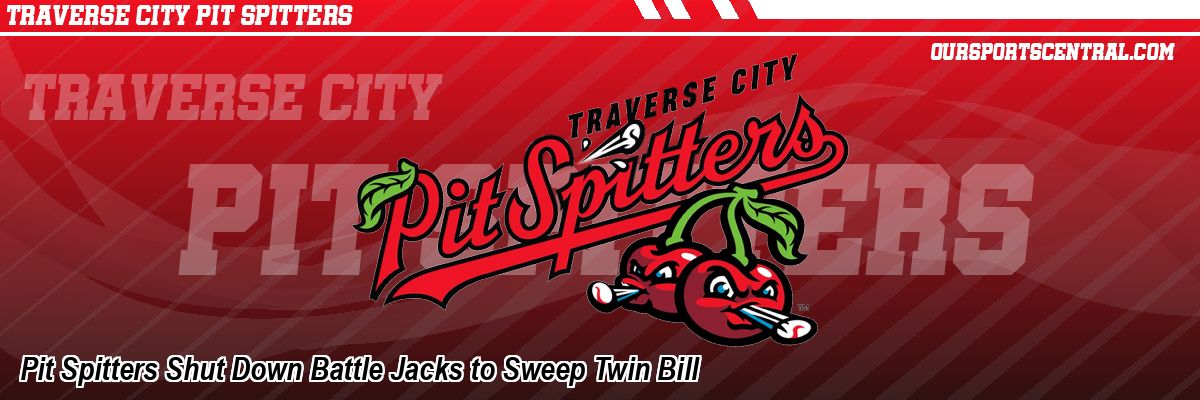 Pit Spitters Shut Down Battle Jacks to Sweep Twin Bill