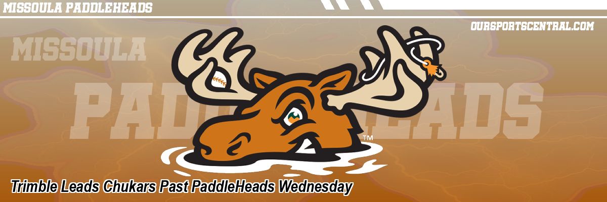 Trimble Leads Chukars Past PaddleHeads Wednesday