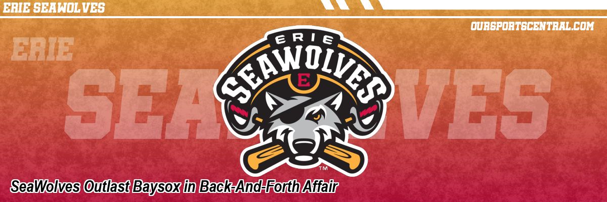 SeaWolves Outlast Baysox in Back-And-Forth Affair