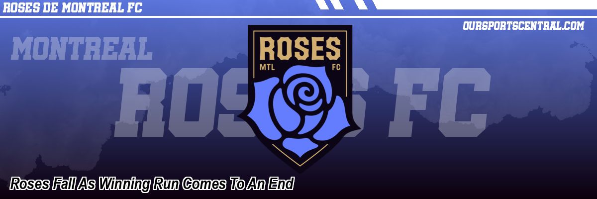 Roses Fall As Winning Run Comes To An End