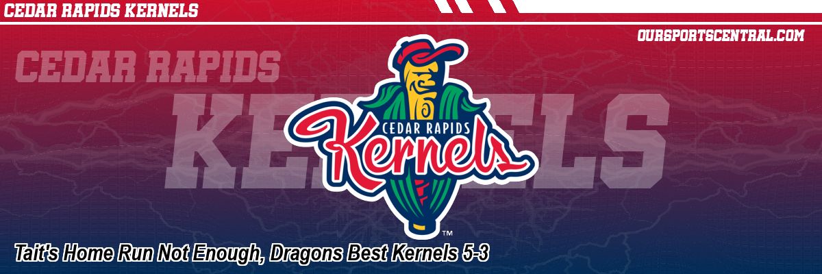 Tait's Home Run Not Enough, Dragons Best Kernels 5-3