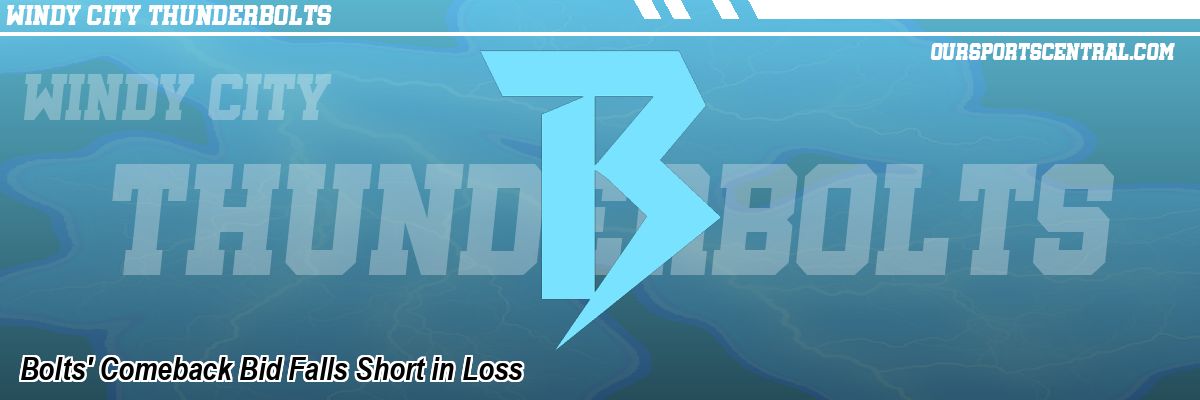 Bolts' Comeback Bid Falls Short in Loss