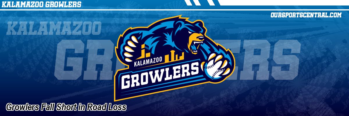 Growlers Fall Short in Road Loss