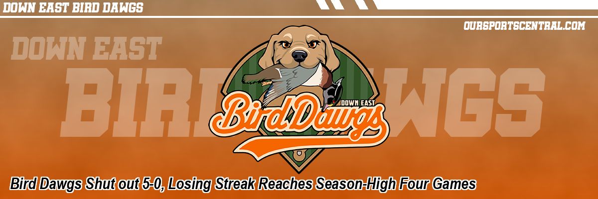 Bird Dawgs Shut out 5-0, Losing Streak Reaches Season-High Four Games