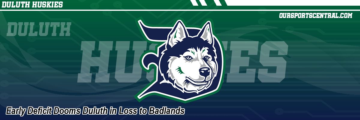 Early Deficit Dooms Duluth in Loss to Badlands