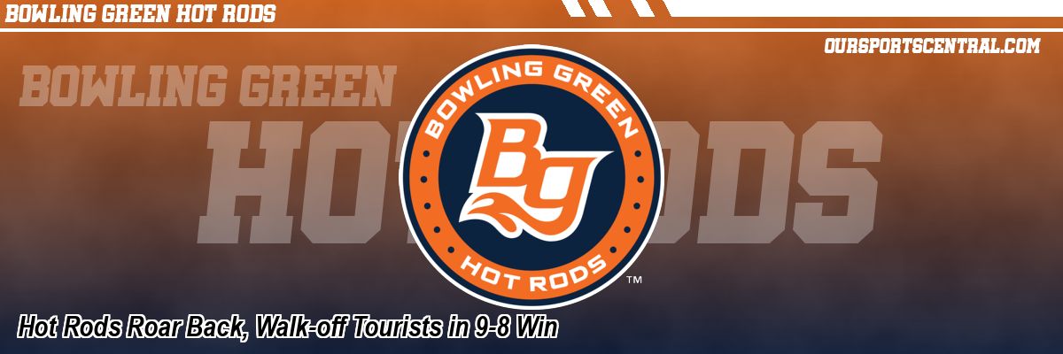 Hot Rods Roar Back, Walk-off Tourists in 9-8 Win