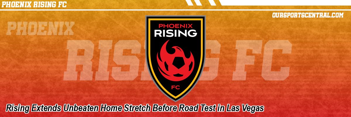Rising Extends Unbeaten Home Stretch Before Road Test in Las Vegas
