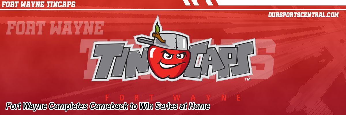 Fort Wayne Completes Comeback to Win Series at Home