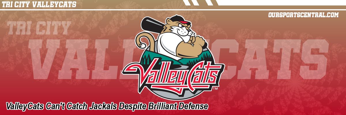ValleyCats Can't Catch Jackals Despite Brilliant Defense